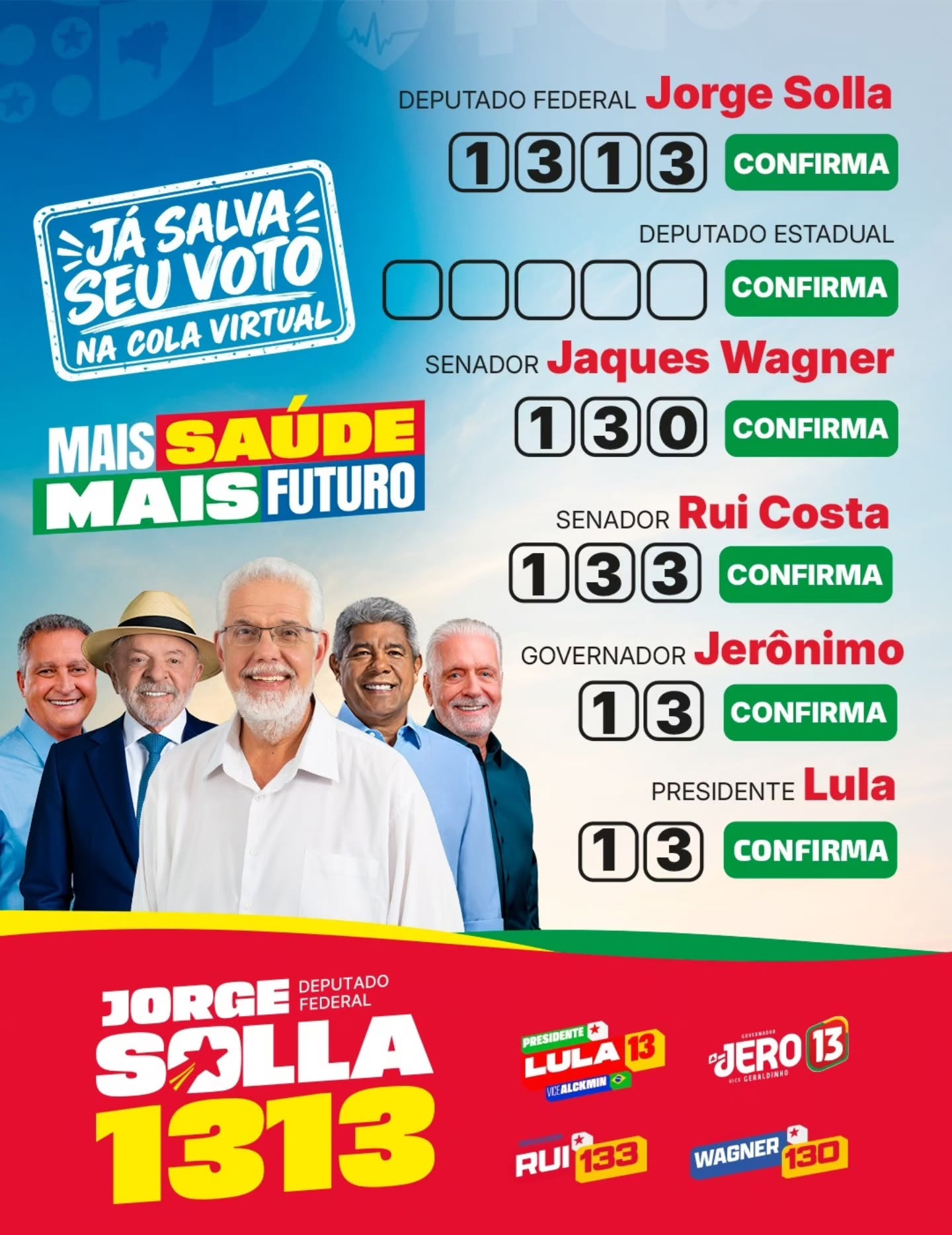 Cola eleitoral 1313: Mais Saúde, Mais Futuro